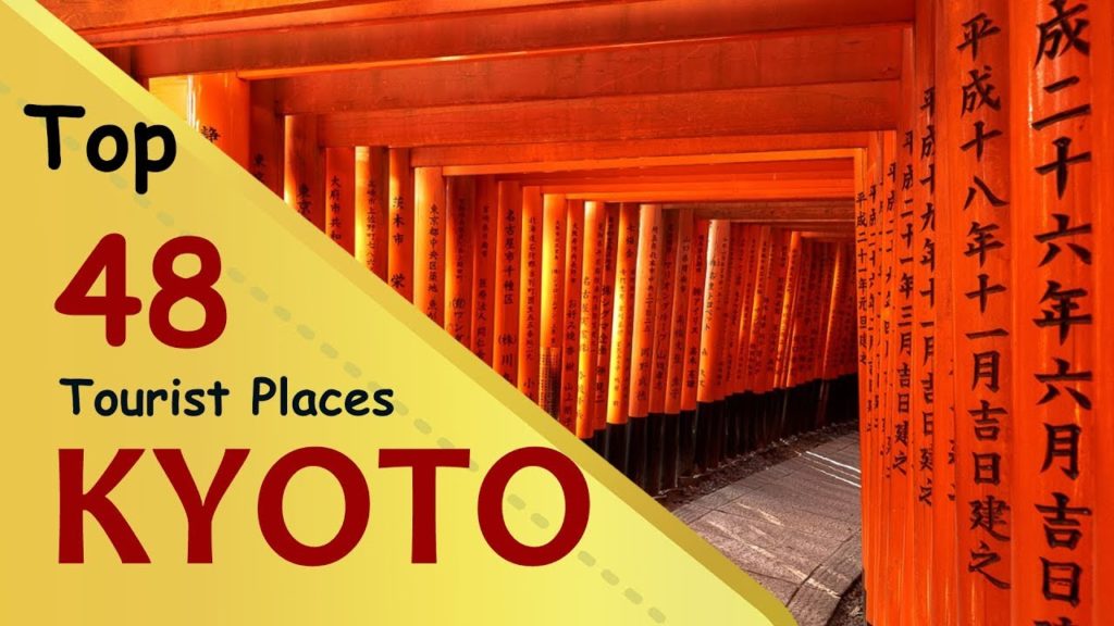 "KYOTO" Top 48 Tourist Places | Kyoto Tourism | JAPAN