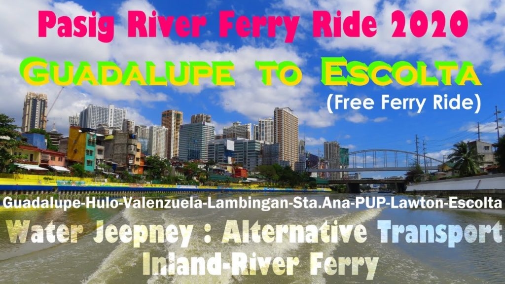 Guadalupe to Escolta | Pasig River Ferry Ride 2020
