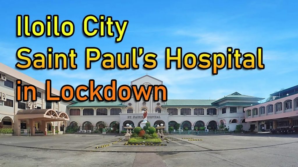 Iloilo City - Saint Paul's Hospital in Lockdown - 8 doctors positive for Covid-19