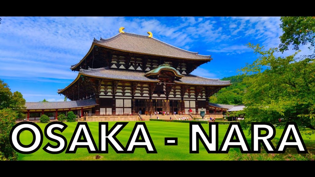 The incredible Japan: Osaka & Nara in HD