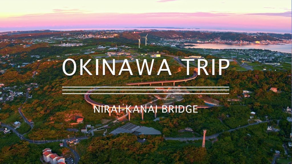 [OKINAWA TRIP#09] ニライカナイ大橋／NIRAI KANAI BRIDGE - SUNRISE -