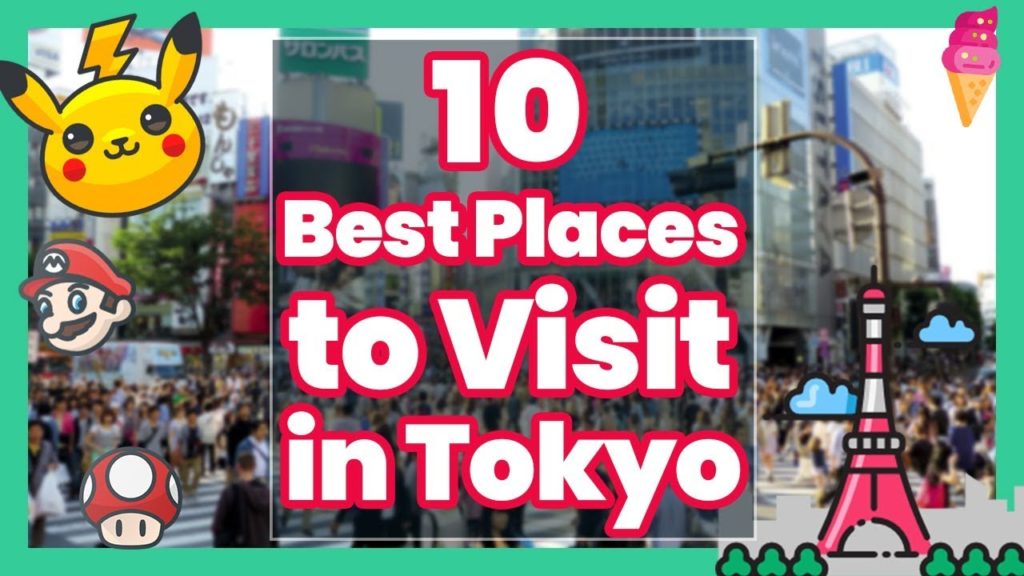 10 Best Places to Visit in Tokyo! [Watch This Before You Go] | bondLingo selection