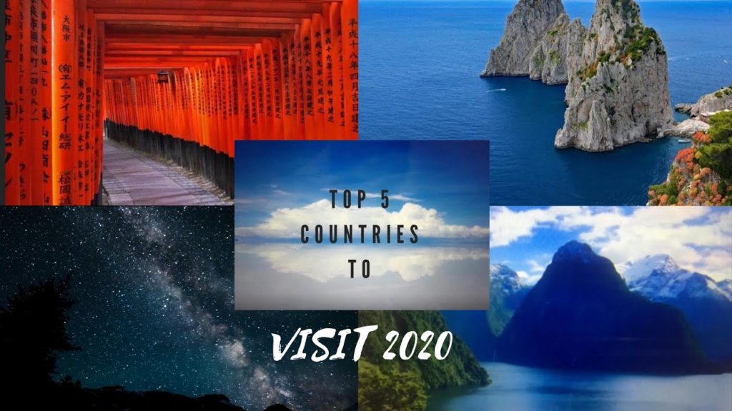TOP 5 COUNTRIES TO VISIT 2020