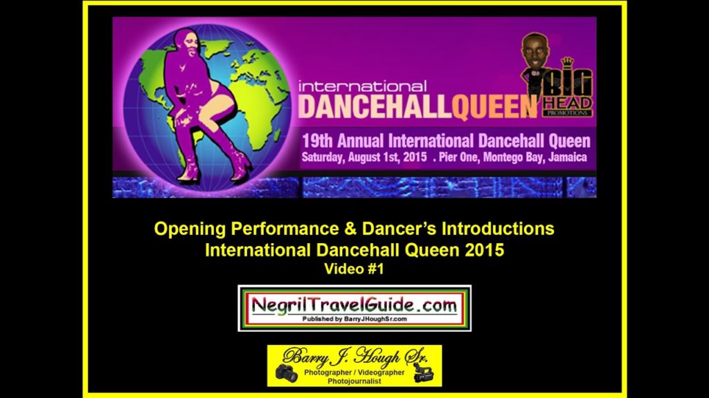 International Dancehall Queen 2015 - Opening Performance & Dancer's Introductions - Video #1