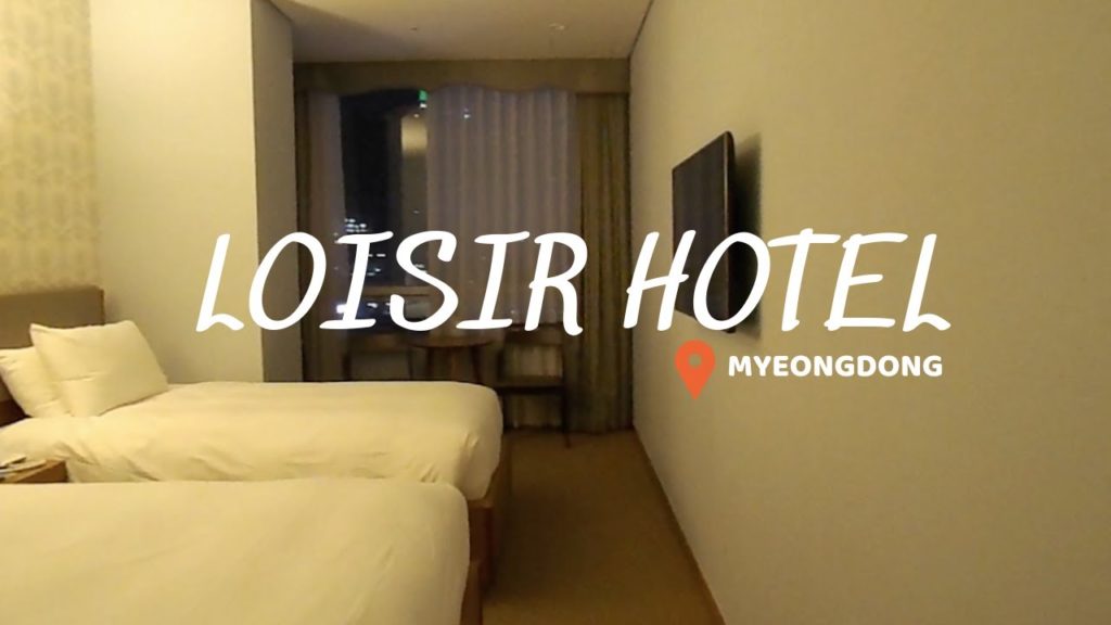Loisir Hotel Myeongdong, Seoul