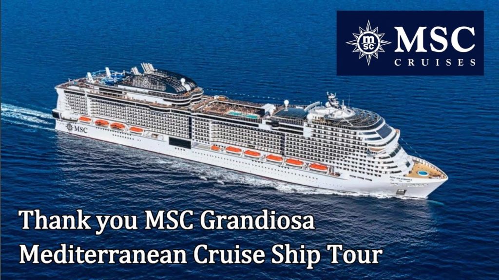 Thank you MSC Grandiosa Mediterranean Cruise Ship Tour Thank you MSC Grandiosa Mediterranean Cruise Ship Tour