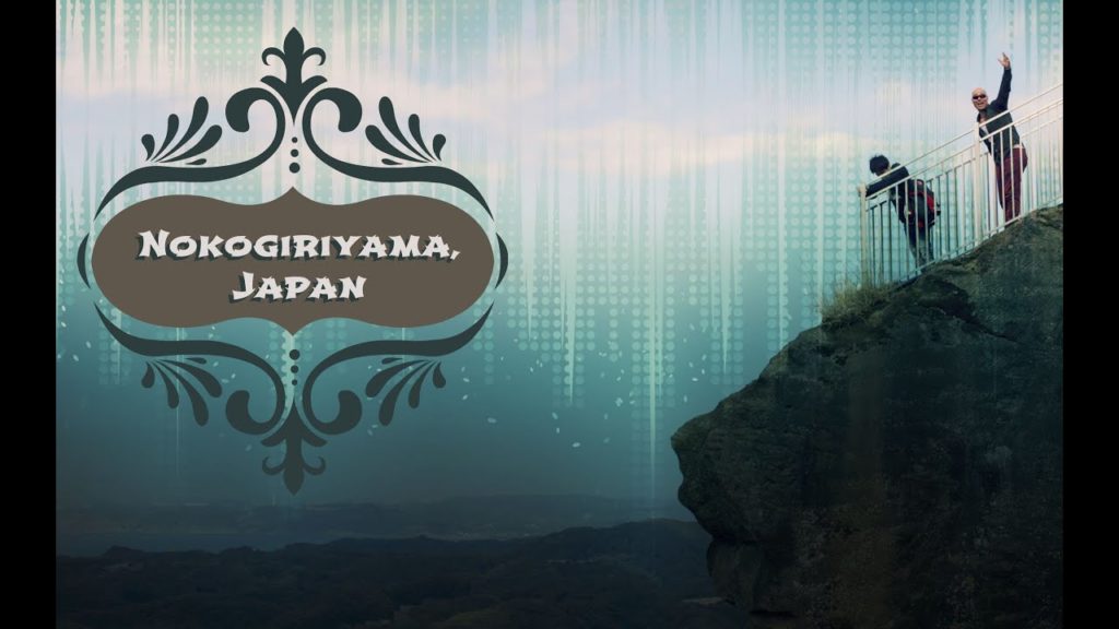 Gabriel Goes To Nokogiriyama Gabriel Goes To Nokogiriyama