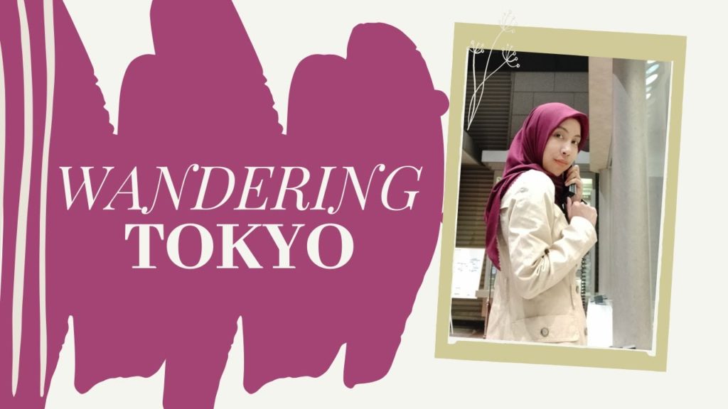 Wandering in Tokyo before the Pandemic