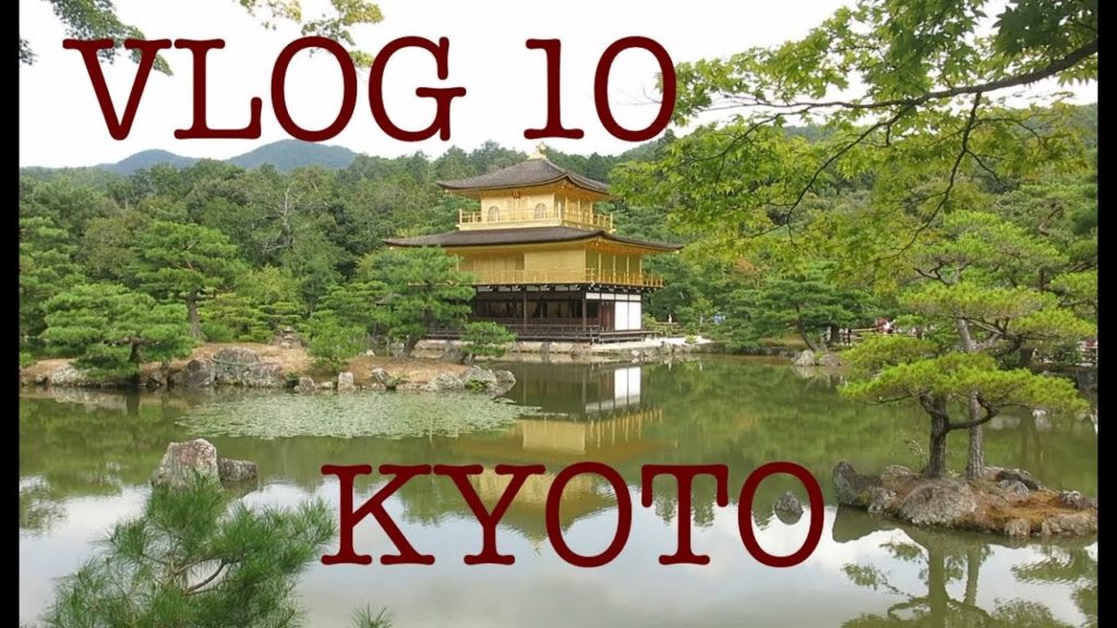 Vlog #10 - Kyoto, contemplation de temples