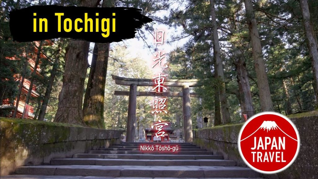 Japan Travel Tochigi – Nikko Tosho gun Japan Travel Tochigi - Nikko Tosho gun