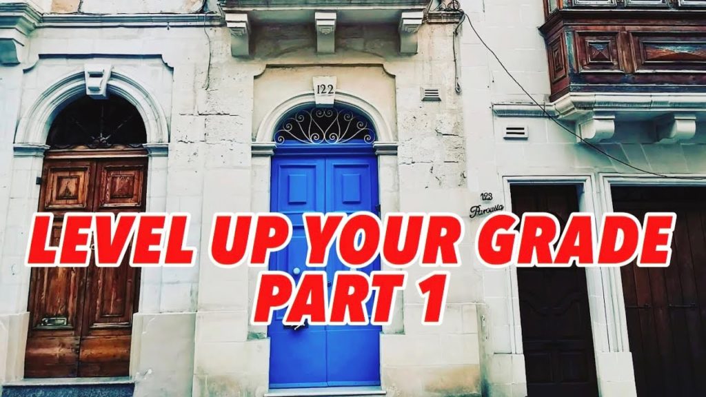 #21 LEVEL UP YOUR GRADE PART 1 #21 LEVEL UP YOUR GRADE PART 1