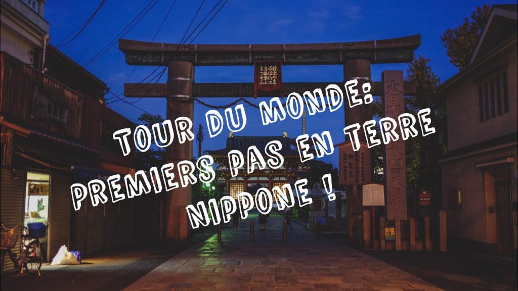 #1 VLOG JAPON - OSAKA et KOYASAN -Tour du monde, maman et sacs à dos.