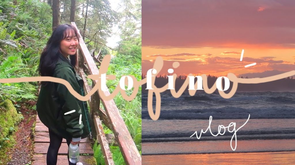 TOFINO VLOG | surfing, beaches, sunsets, food + ucluelet