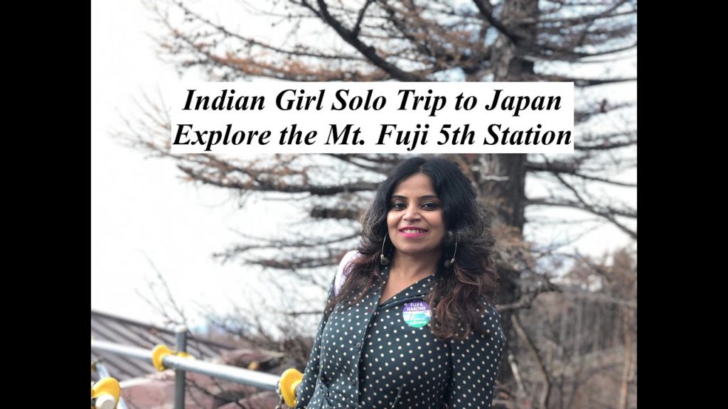 Indian Girl Solo Trip to Japan- Welcome to Mt. Fuji 5th Station Indian Girl Solo Trip to Japan- Welcome to Mt. Fuji 5th Station