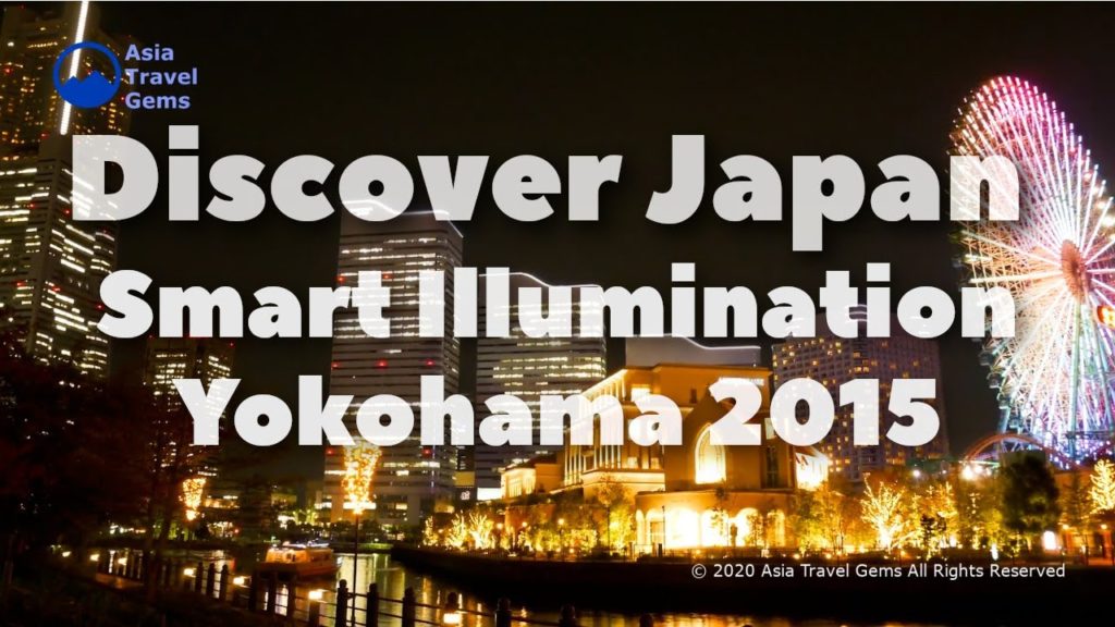 Discover Japan - Smart Illumination Yokohama 2015