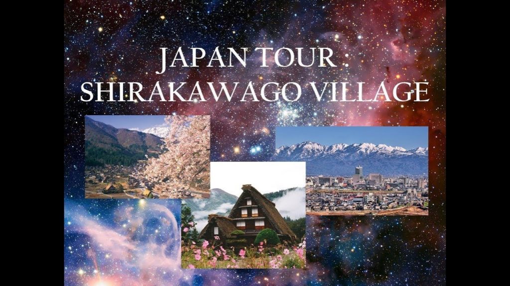 Japan Tour : Shirakawago Village