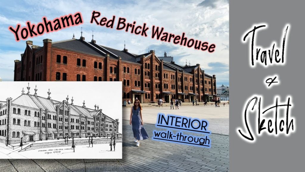 Travel & Sketch on Yokohama Red Brick Warehouse | Surrounding view and Interior Walk through Vlog