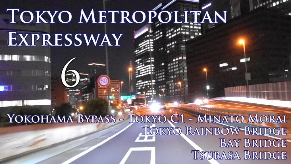 TOKYO METROPOLITAN EXPRESSWAY No.6 | Yokohama B.P - C1 - Minato Mirai