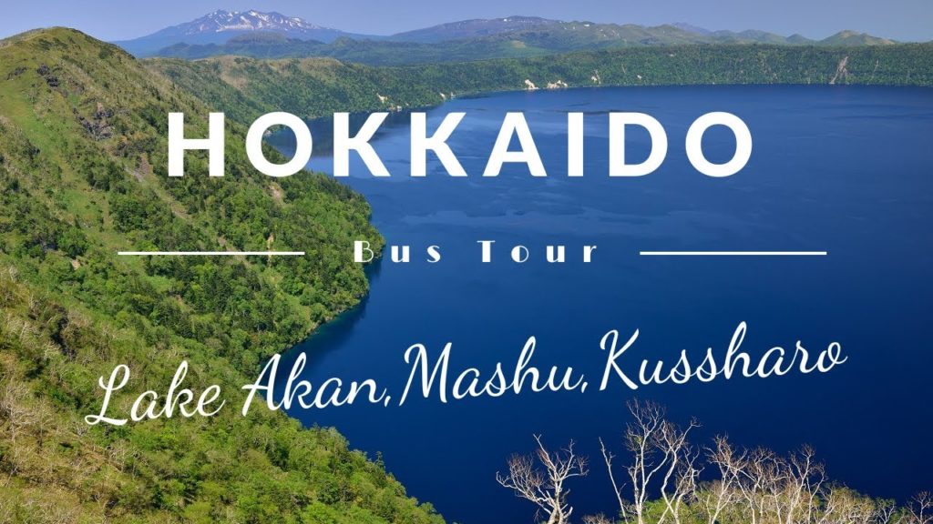 A one-day excursion bus: Lake Akan, Lake Kussharo & Lake Mashu in Hokkaido