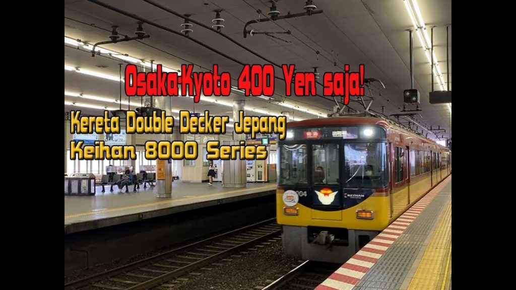 Naik Kereta Jepang Double Decker Osaka-Kyoto Hanya 400 Yen! Naik Kereta Jepang Double Decker Osaka-Kyoto Hanya 400 Yen!
