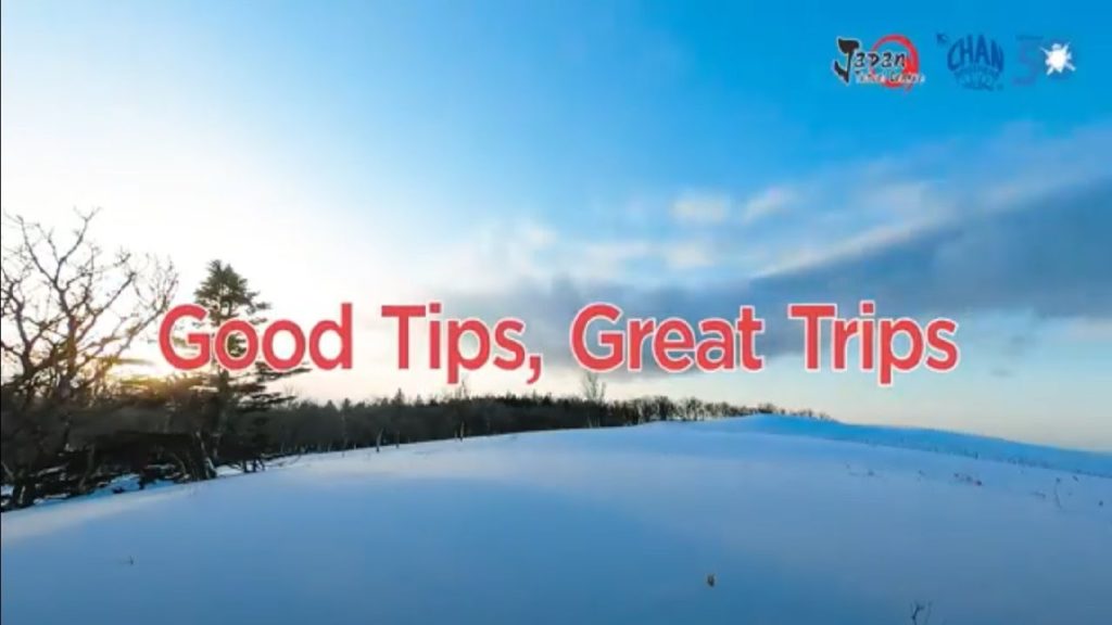 Good Tips, Great Trips (Top 10 Tips for Hokkaido Trips)