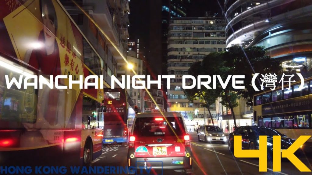 WANCHAI NIGHT DRIVE 4K | HONG KONG