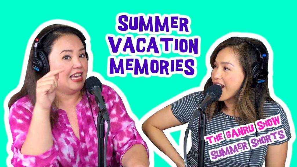 The Ganru Show - Ep. 39:  Ganru Summer Shorts - Vacation to Japan