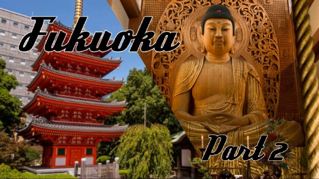 Fukuoka Part 2 Fukuoka Part 2