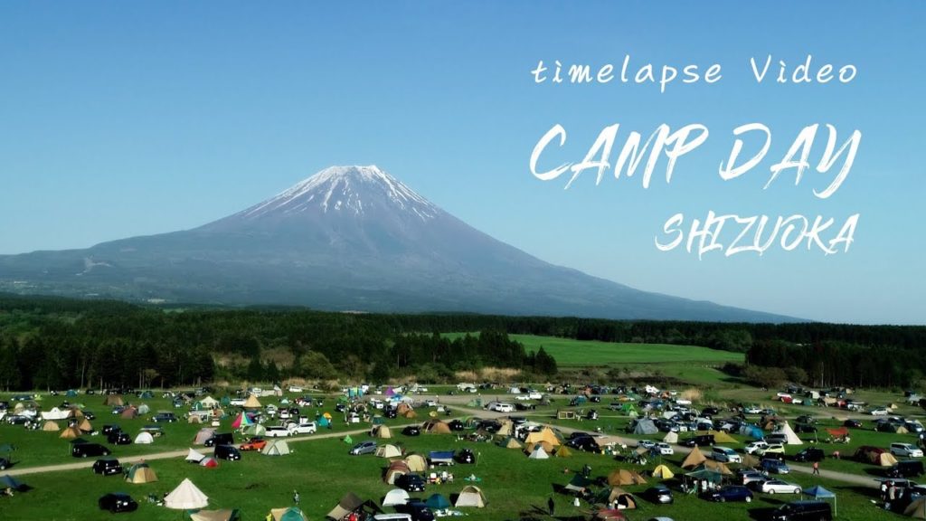 Timelapse video - Camp day - 시즈오카 (후지산)