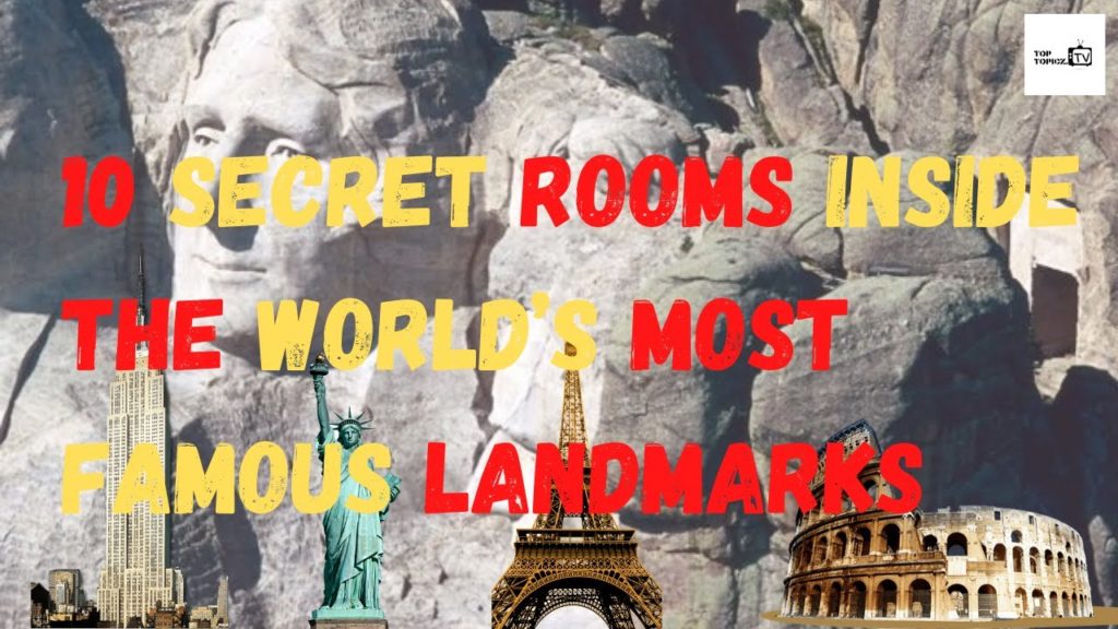 10 Secret Rooms Inside The World’s Most Famous Landmarks 10 Secret Rooms Inside The World’s Most Famous Landmarks
