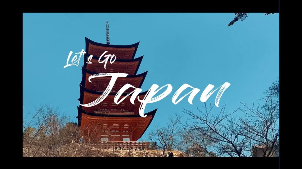 Let's Go Japan 4K, 8 Days Trip 2019 in [Tokyo,Osaka,Kyoto,Nara,Hiroshima,Mt Fuji]