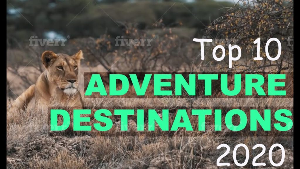 Top 10 Adventure Travel Destinations