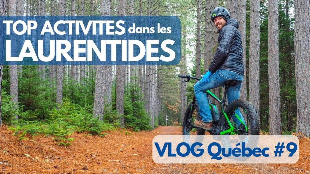 Visiter les LAURENTIDES autrement – TOP ACTIVITES – VLOG Québec #9 Visiter les LAURENTIDES autrement - TOP ACTIVITES - VLOG Québec #9