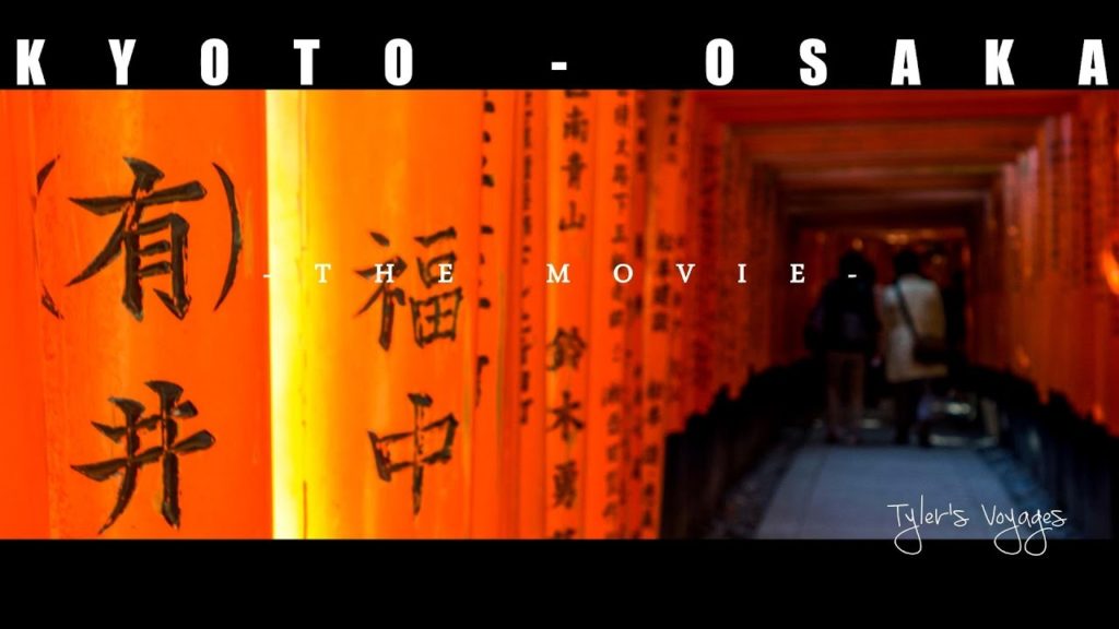Kyoto - Osaka .The Movie / Voyage Japon (2016).French Traveler
