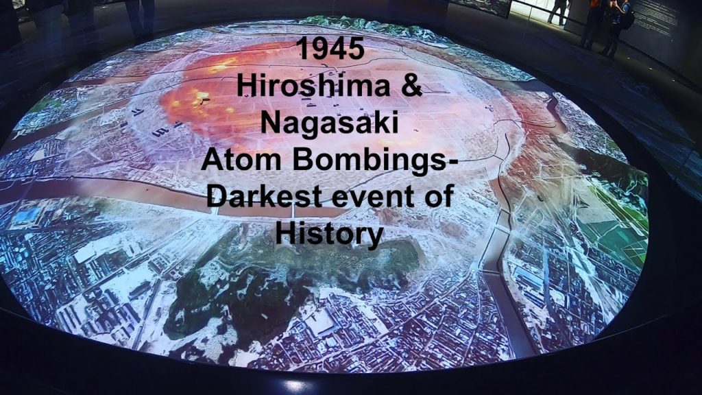 Darkest Event of History- Hiroshima & Nagasaki Atomic Bombings
