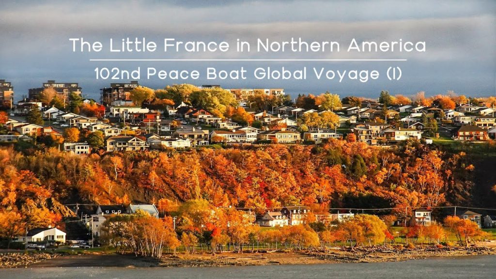 The Carribeans and the Little France in Canada / Peace Boat Cruise