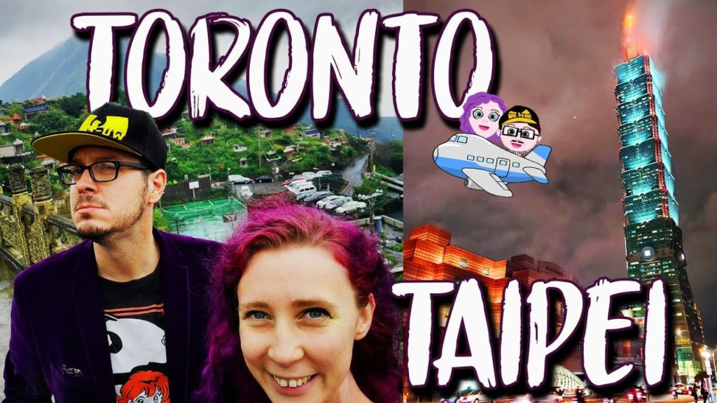 Heading to Taipei Taiwan | Toronto to Vancouver to Taipei! 多伦多 - 温哥华 - 台北