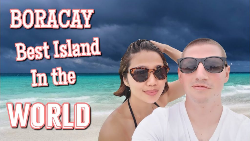 Find Out Why Boracay Was Named As Best Island In The World
