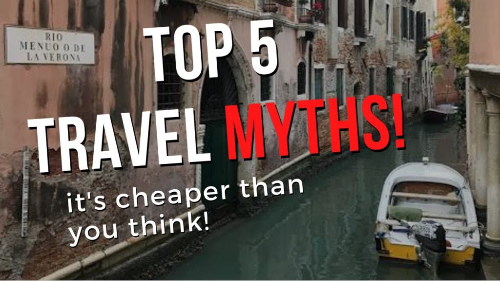 Top 5 Travel Myths (and how to outsmart them!) in Just 13 Minutes