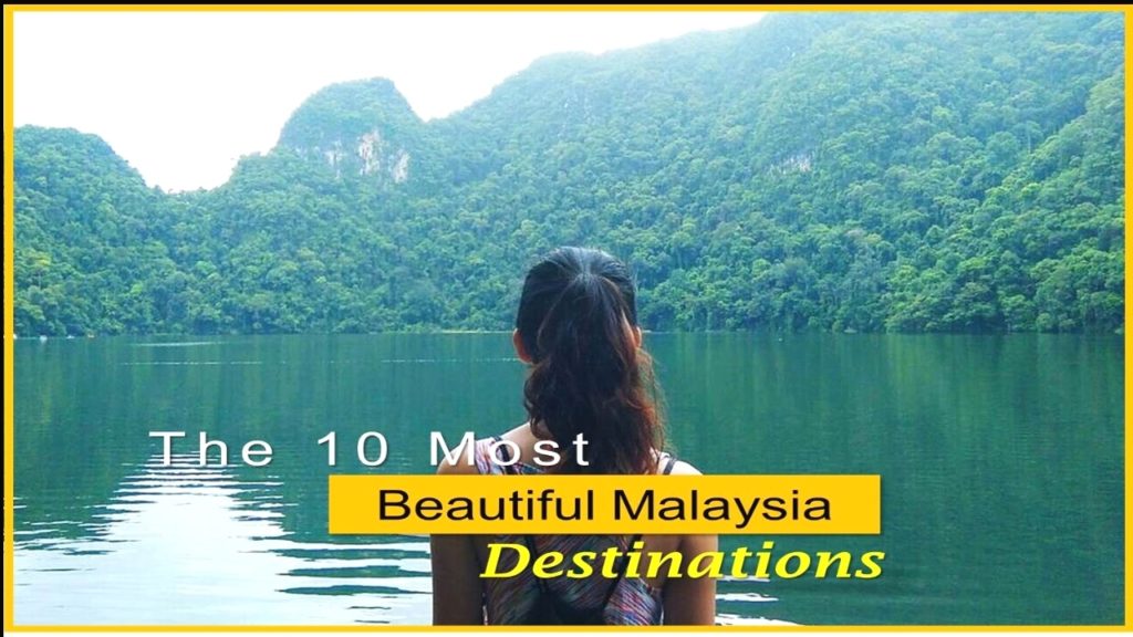 The 10 Most Beautiful Malaysia Destinations - Watch NOW