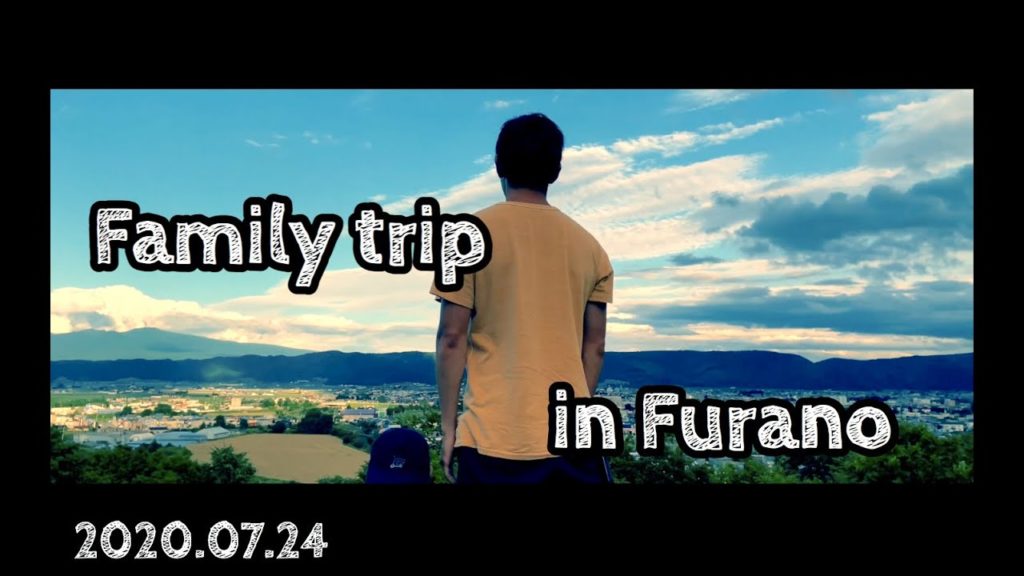 Family trip in Furano 2020/07/24 Family trip in Furano 2020/07/24
