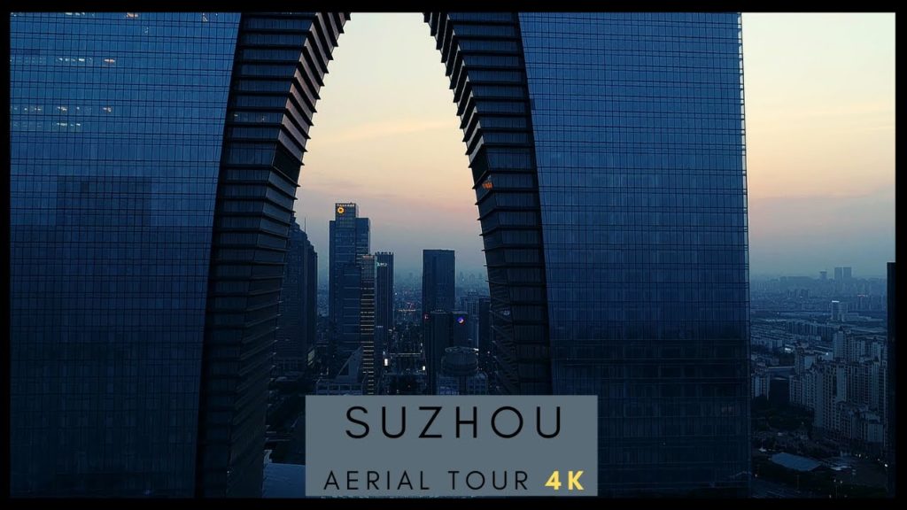 Suzhou - 4K AERIAL DRONE
