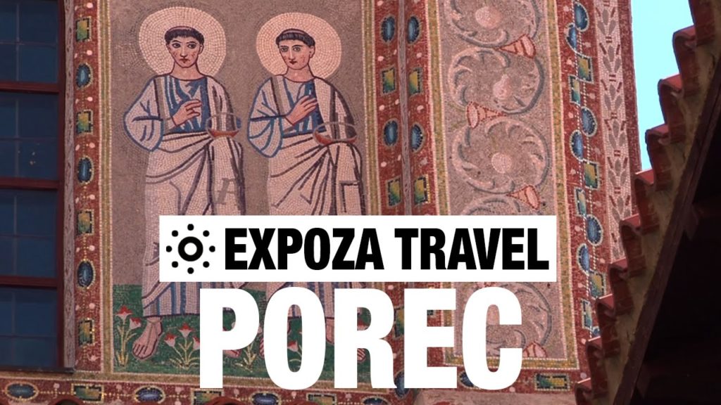 Porec (Croatia) Vacation Travel Video Guide