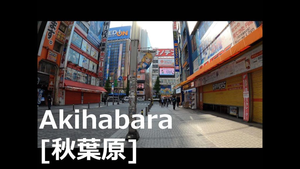 【秋葉原/Akihabara】 [Tokyo, Japan/May.2020 /Gopro 4K]