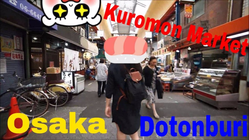 Osaka Dotonburi and Kuromon Market