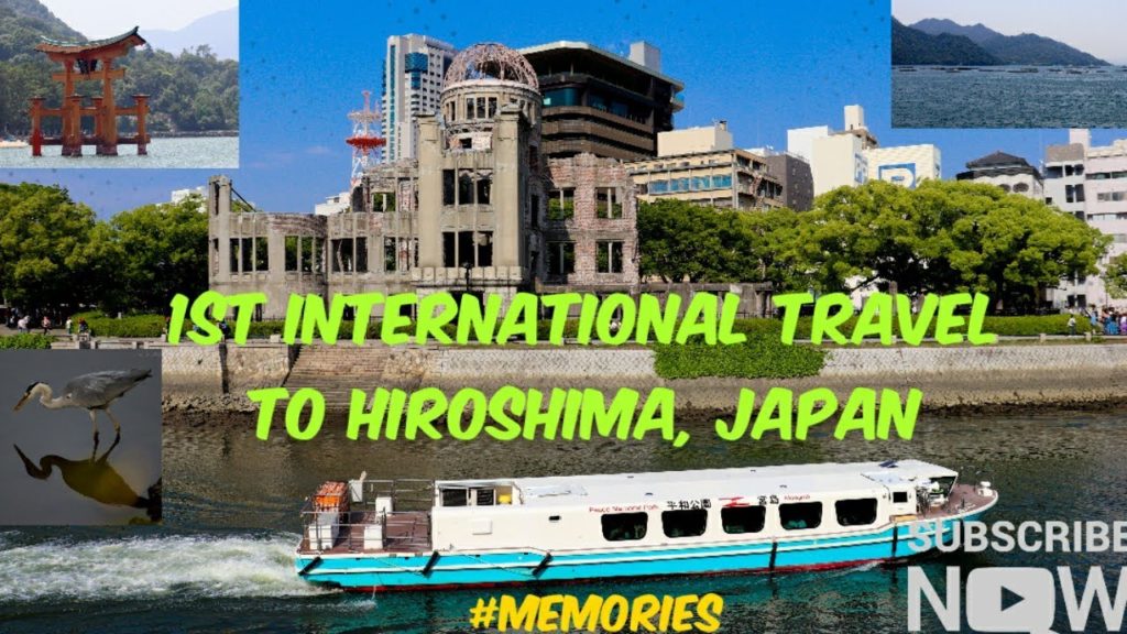 #first international trip to Hiroshima, Japan, 1st overseas conference, May 2019
