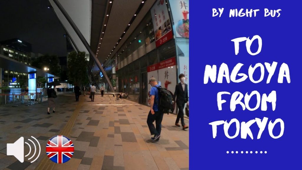 To Nagoya by Night Bus - 4K 60 - EN - CC