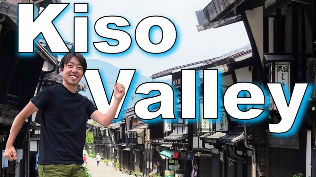Kiso Valley Kiso Valley
