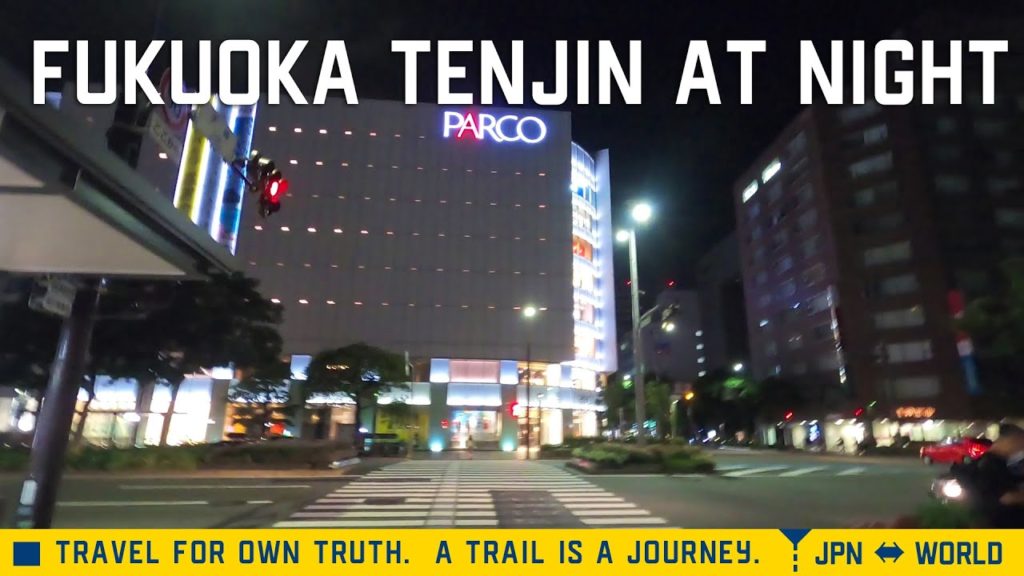 [4K]Walking in Fukuoka Tenjin at night.夜の福岡天神を歩く