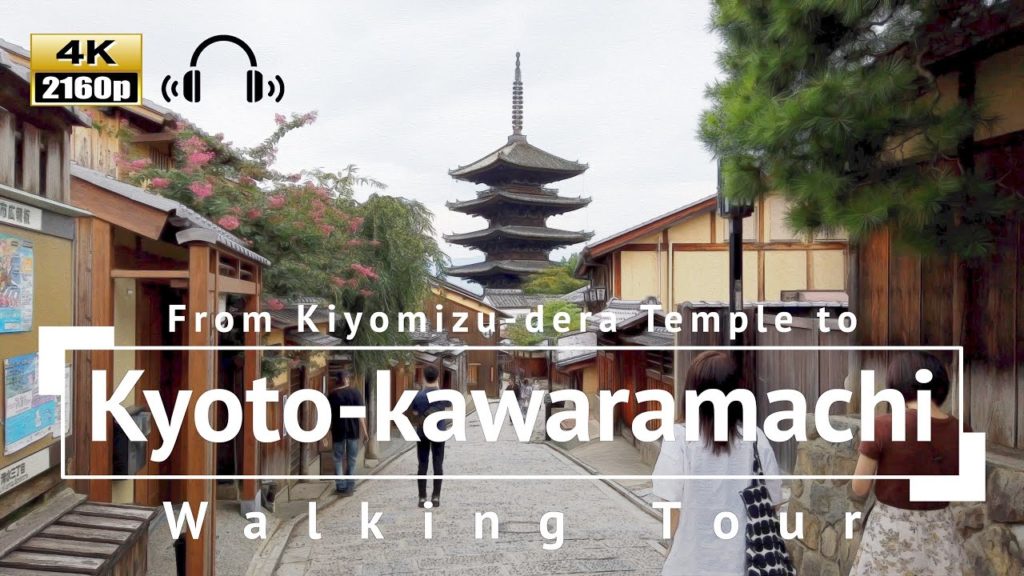 [4K/Binaural Audio] From Kiyomizu-dera Temple to Kyoto-kawaramachi Walking Tour - Kyoto Japan